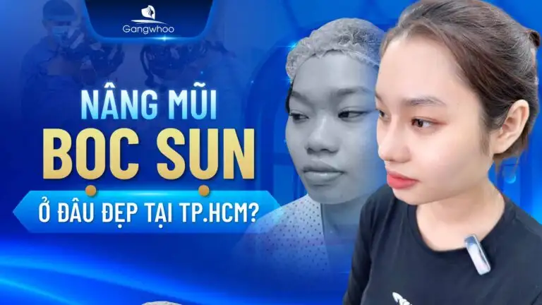 [Hỏi đáp] Nâng Mũi Bọc Sụn Ở Đâu Đẹp Tại TPHCM?